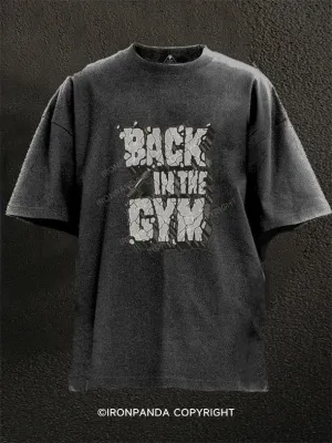 Back In The GYM  Washed Gym Shirt