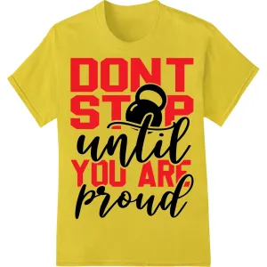 Don't Stop: Motivational Fitness Heat Transfer Print