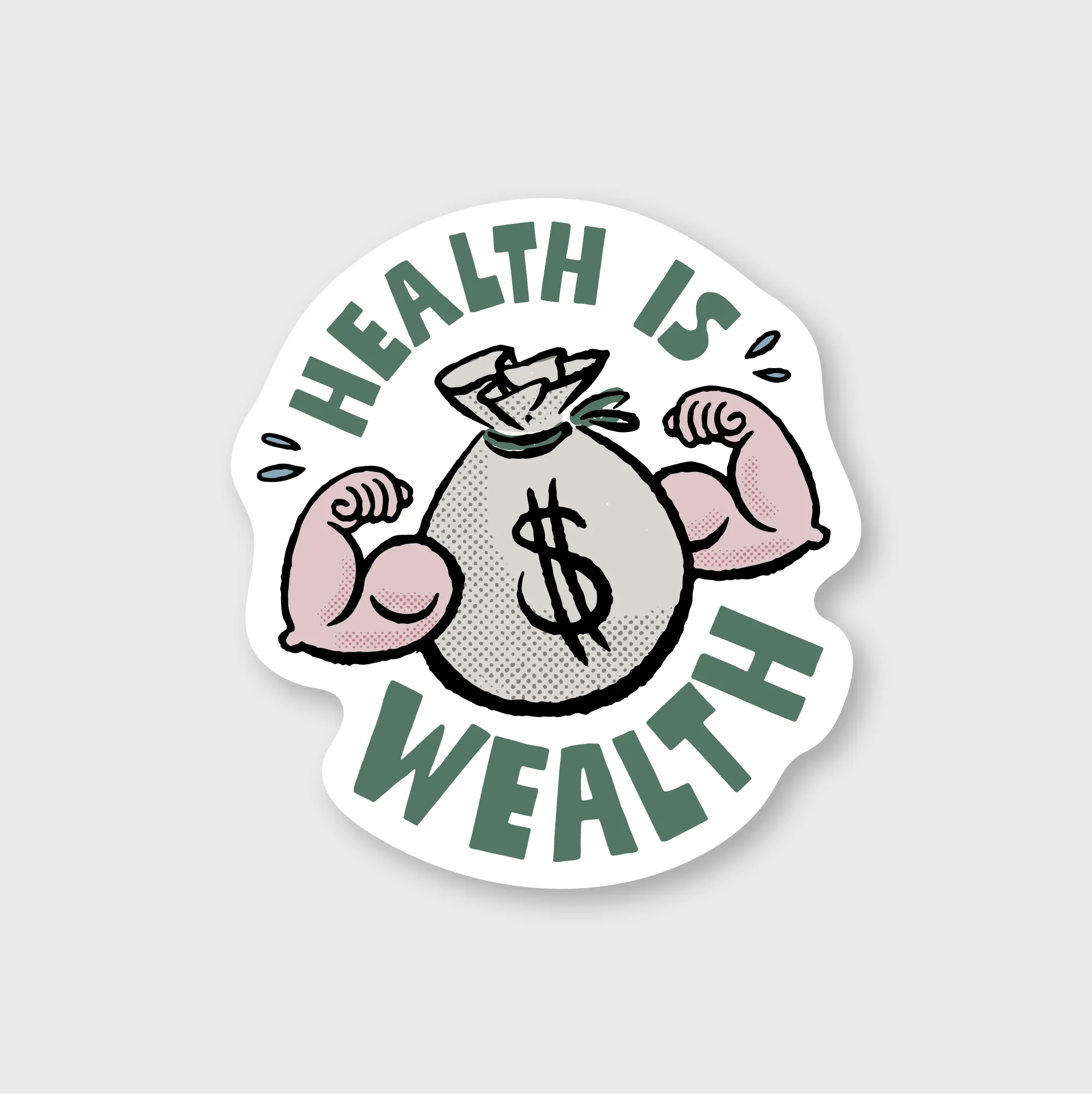Health is Wealth Sticker