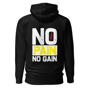 No Pain No Gain - Unisex Hoodie ( Back Print )