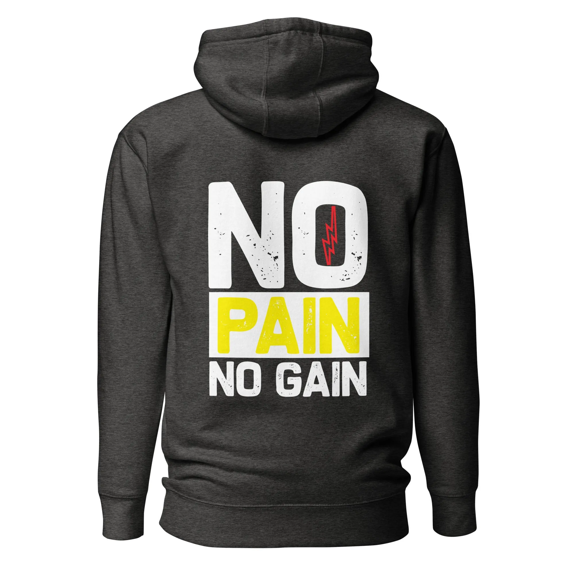 No Pain No Gain - Unisex Hoodie ( Back Print )