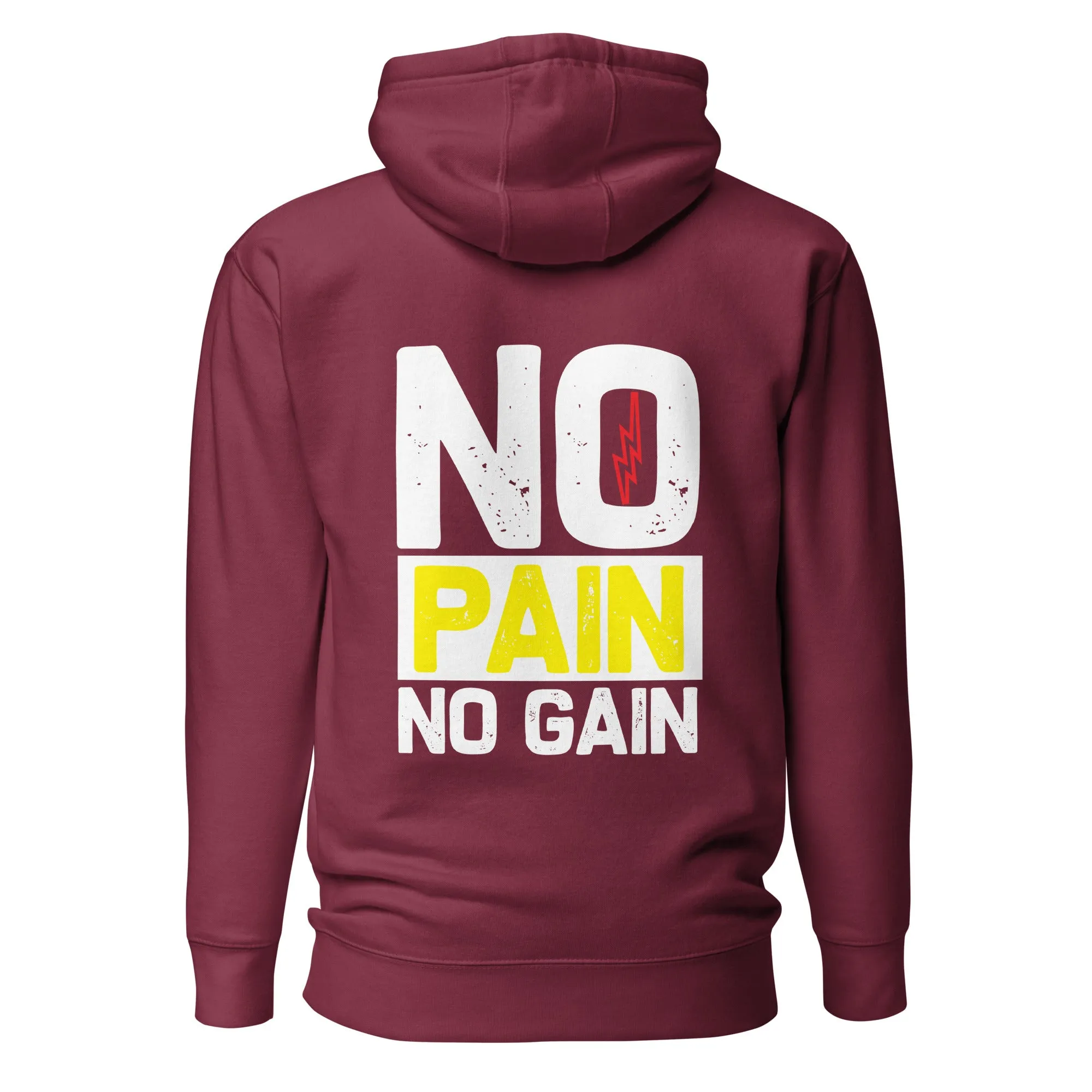 No Pain No Gain - Unisex Hoodie ( Back Print )