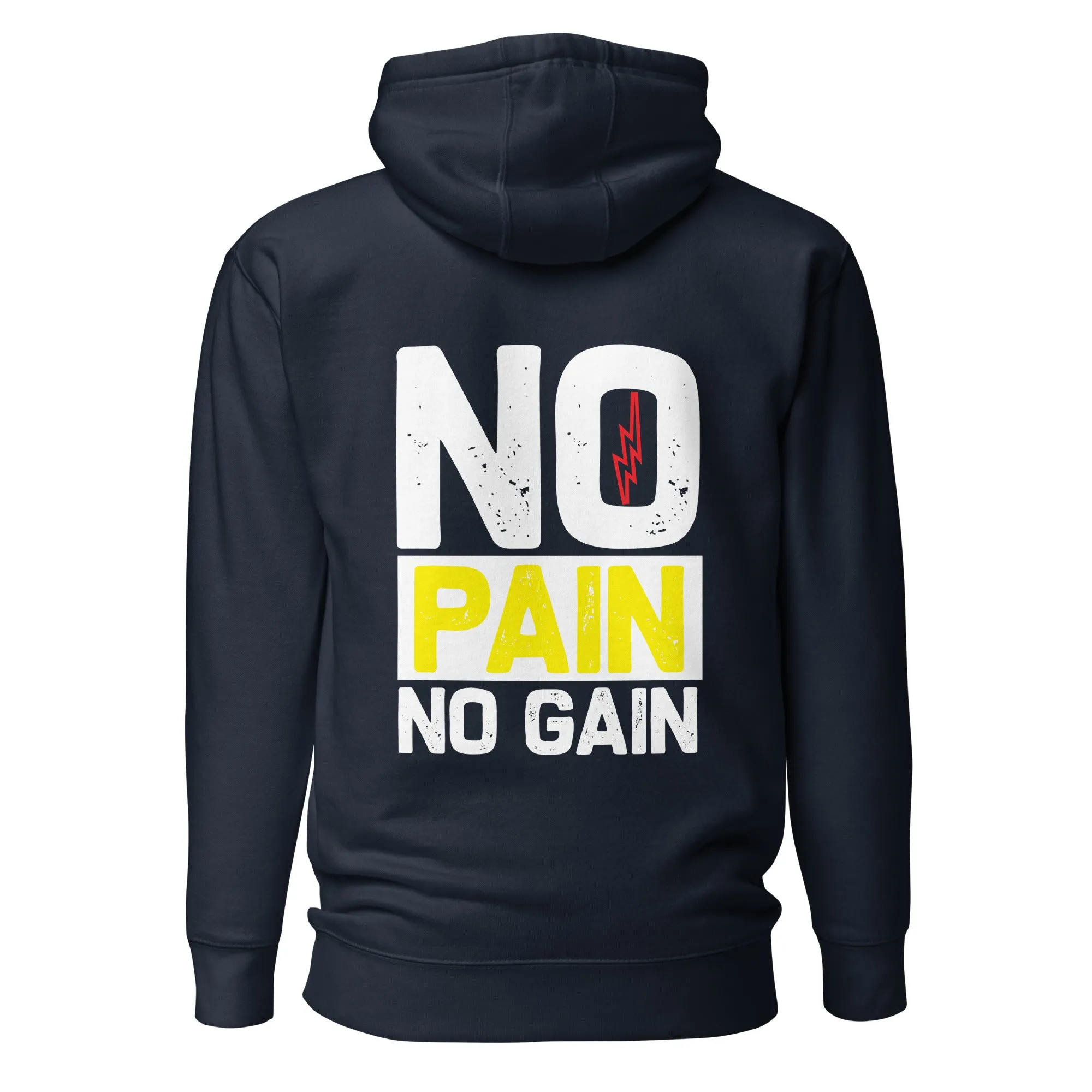 No Pain No Gain - Unisex Hoodie ( Back Print )