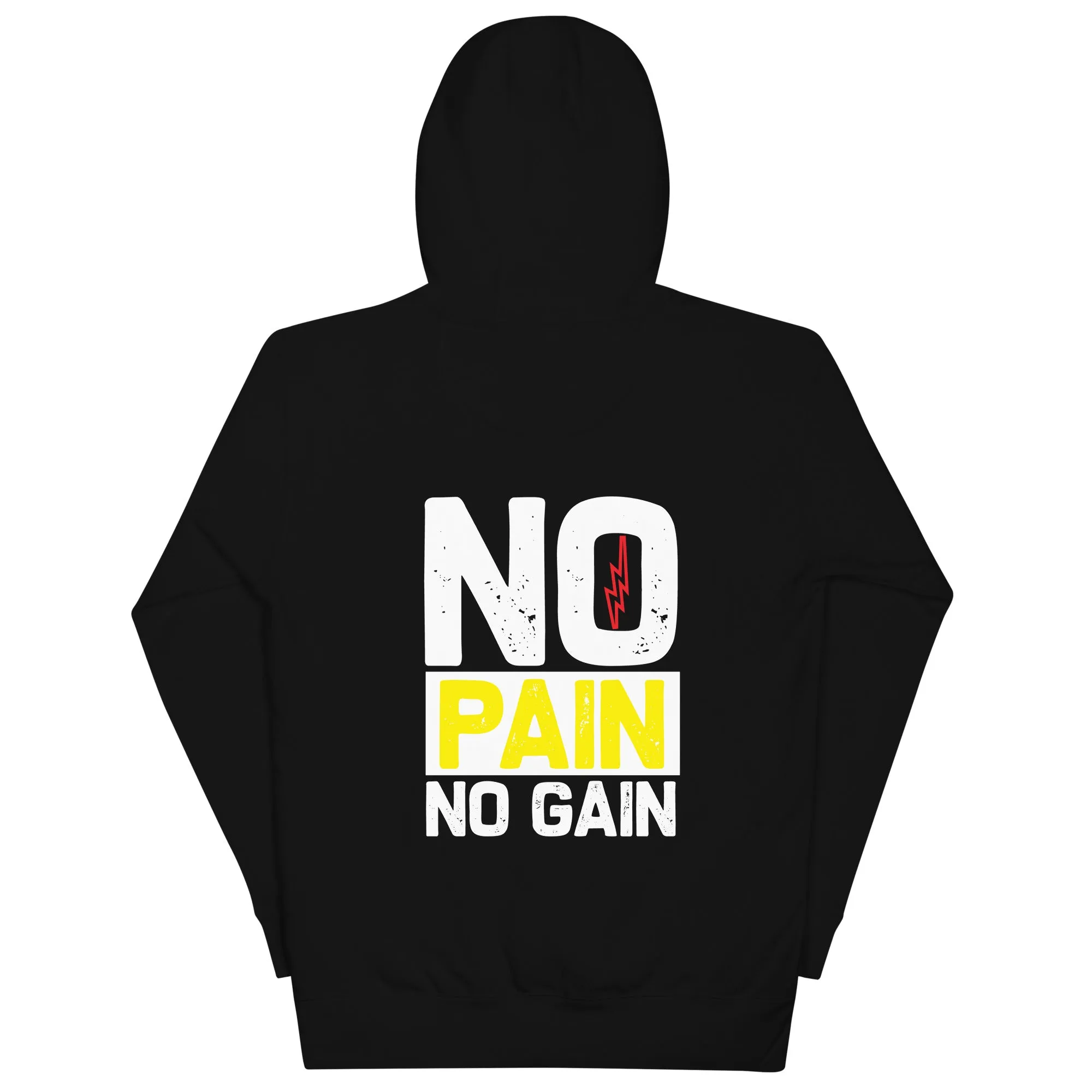 No Pain No Gain - Unisex Hoodie ( Back Print )