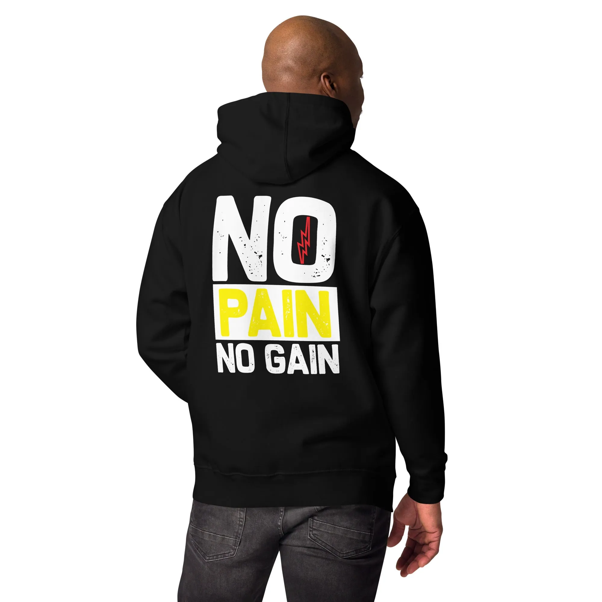 No Pain No Gain - Unisex Hoodie ( Back Print )