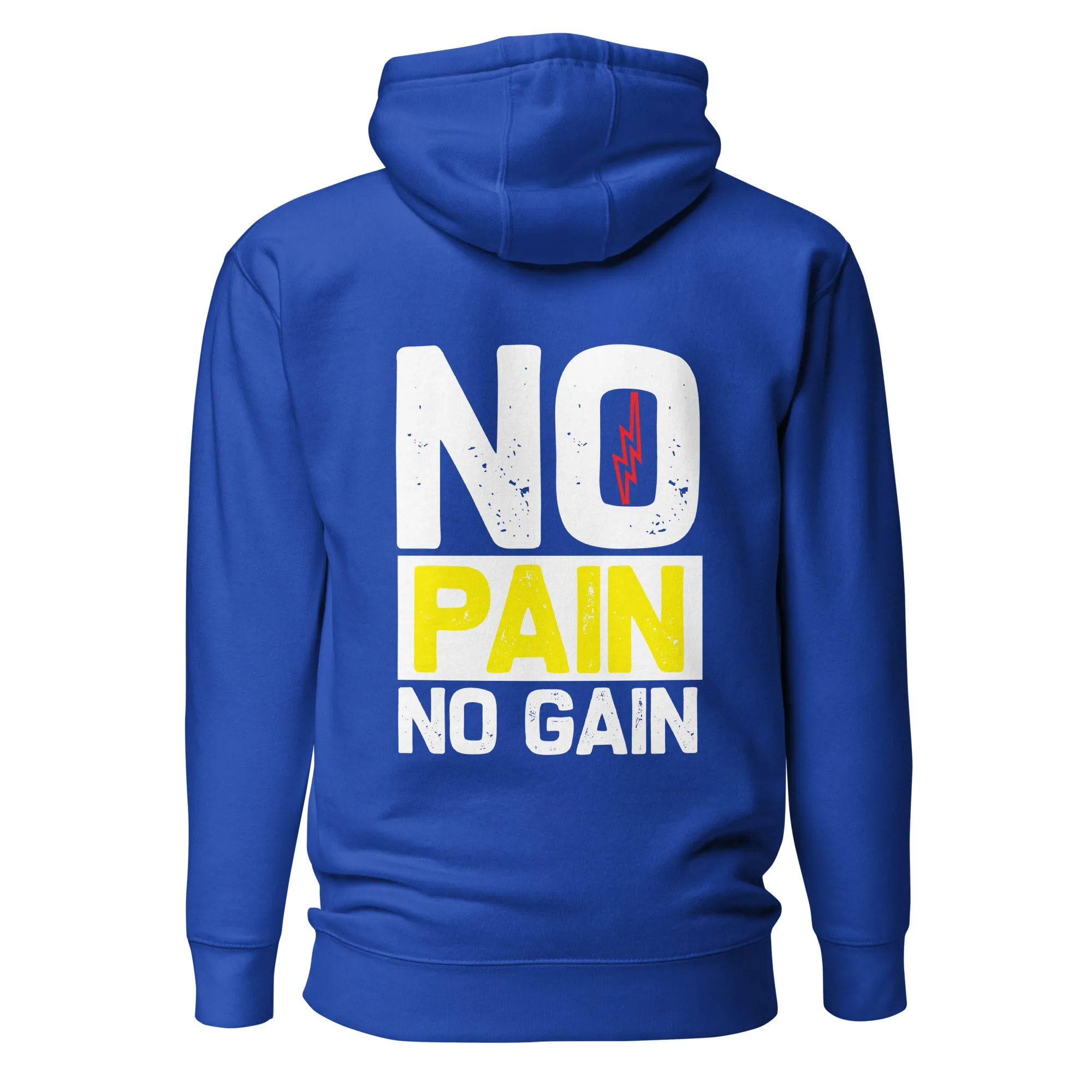 No Pain No Gain - Unisex Hoodie ( Back Print )