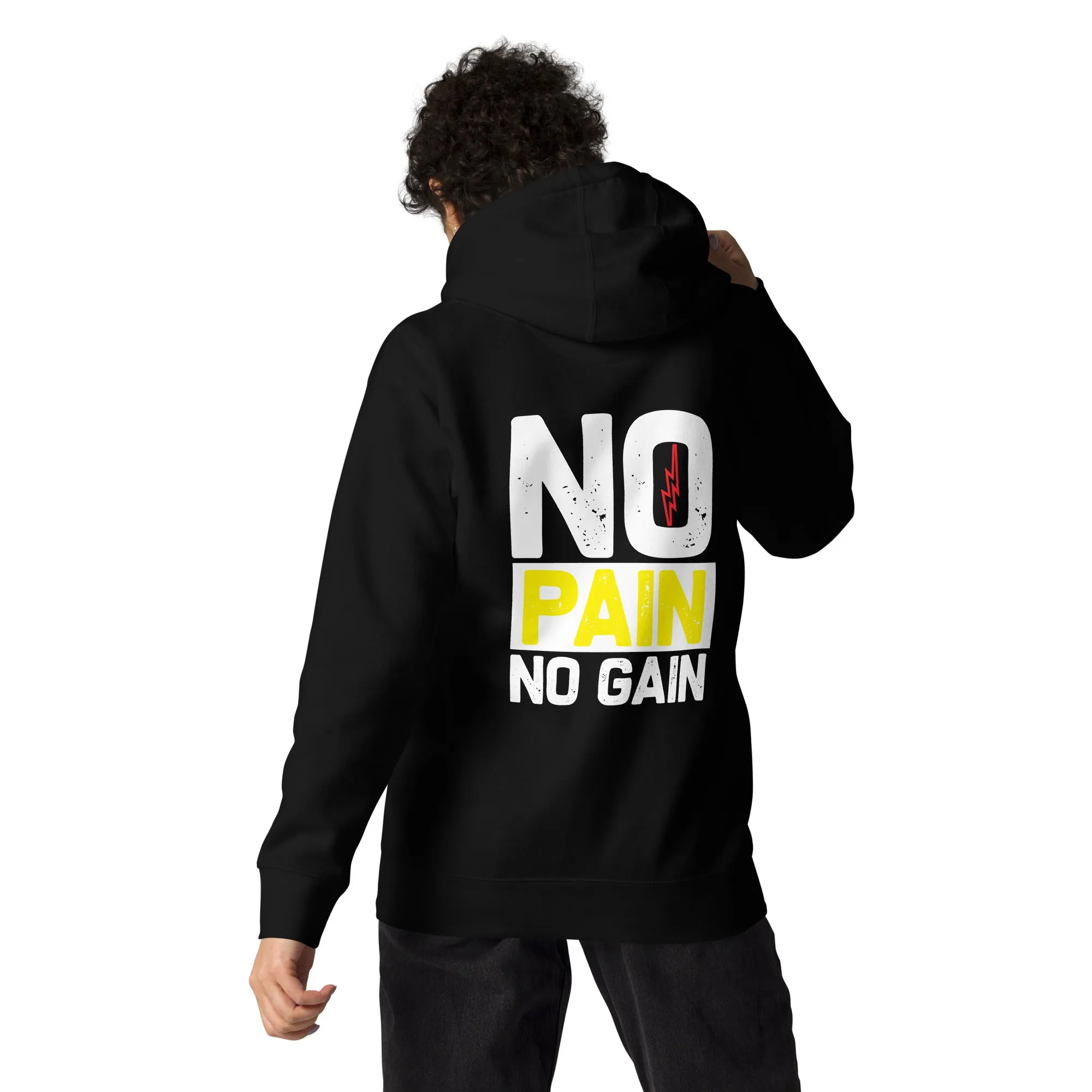 No Pain No Gain - Unisex Hoodie ( Back Print )
