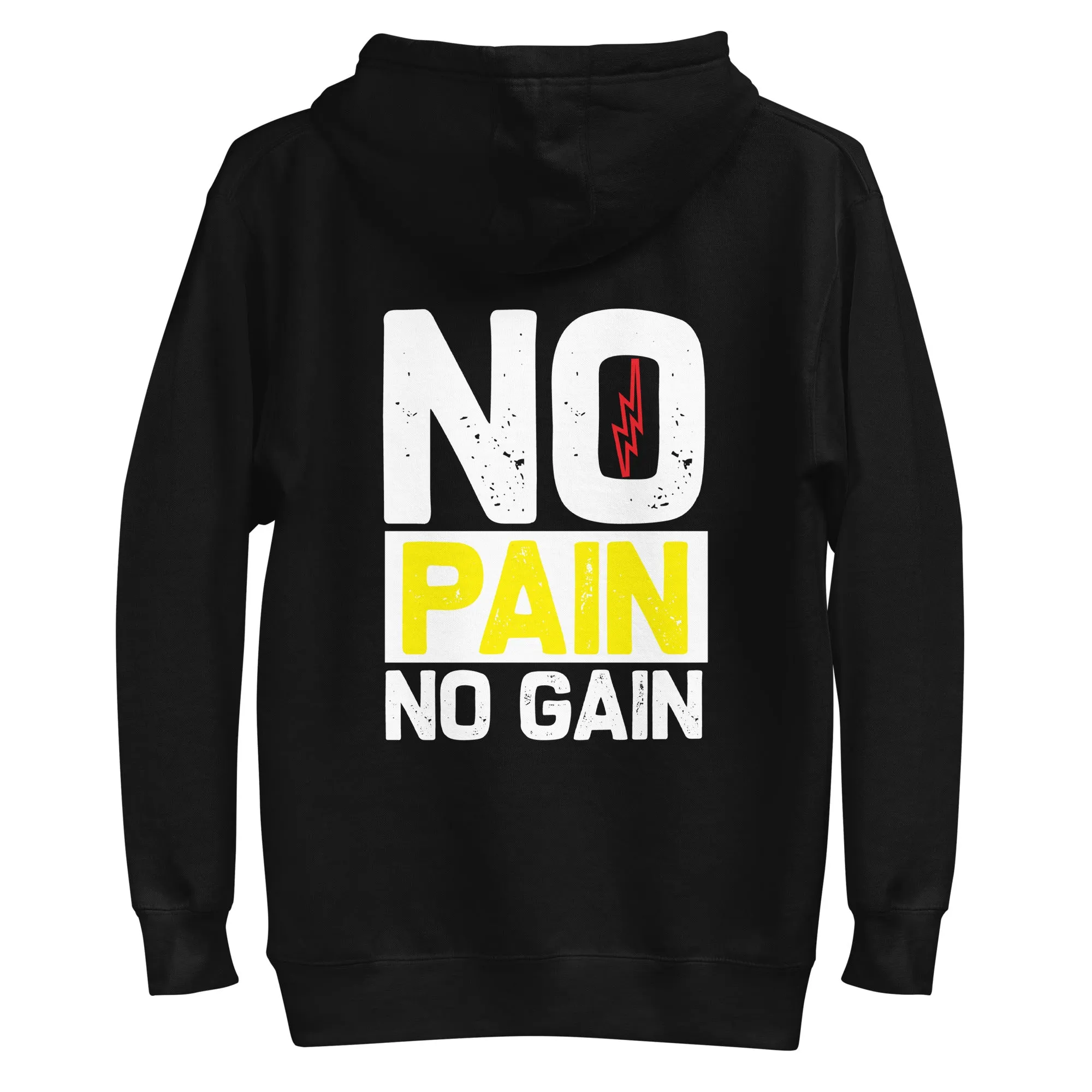 No Pain No Gain - Unisex Hoodie ( Back Print )