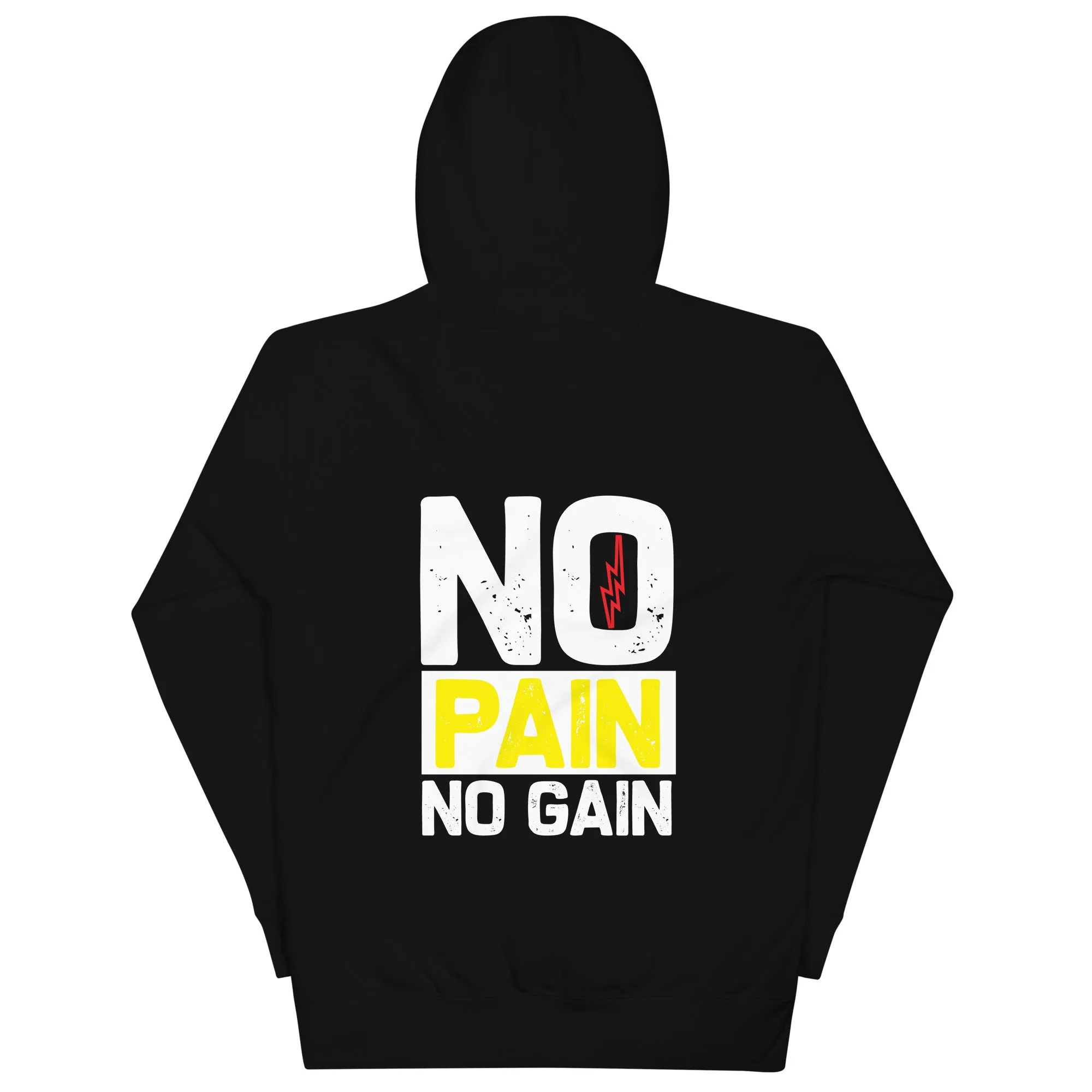 No Pain No Gain - Unisex Hoodie ( Back Print )