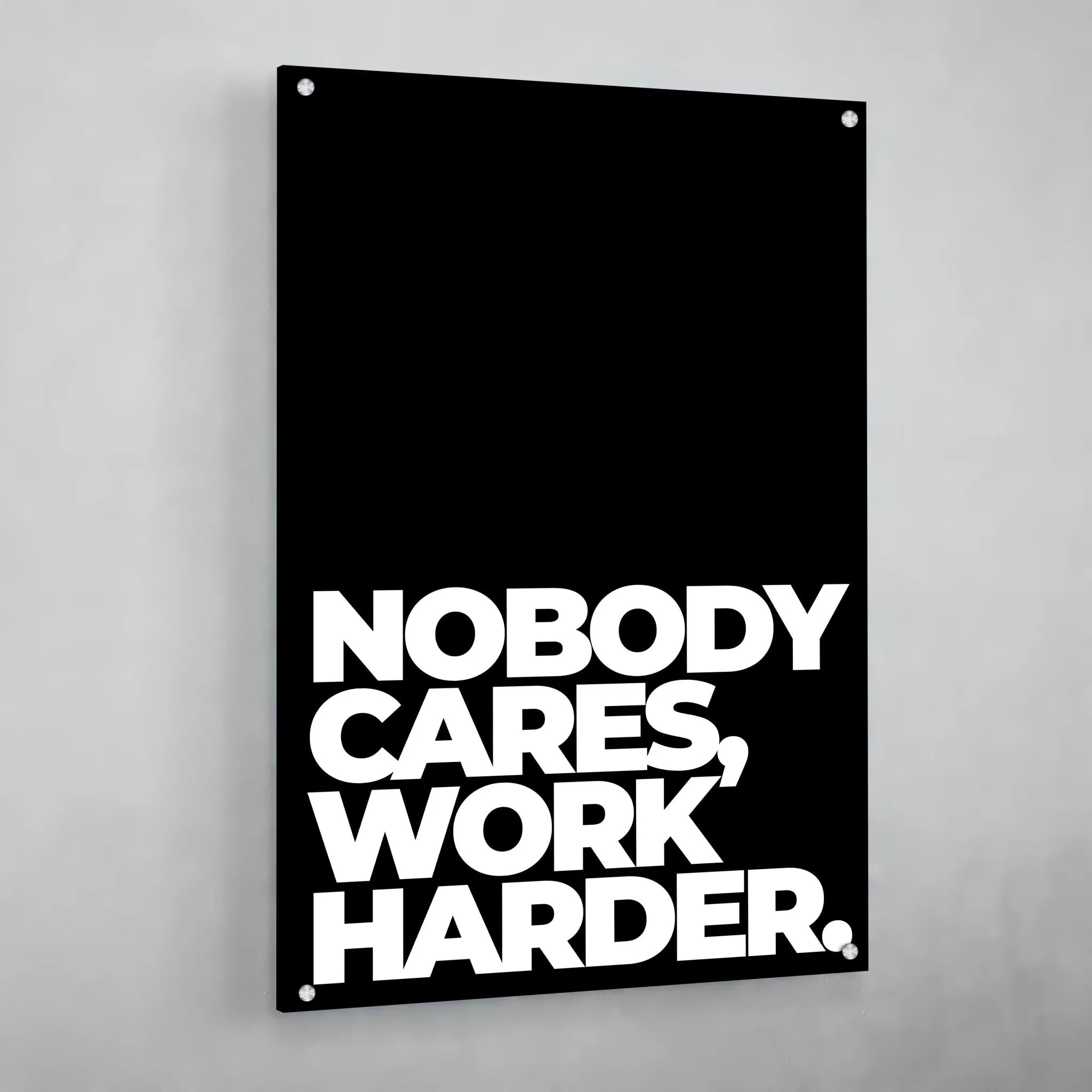 Nobody Cares Work Harder Canvas