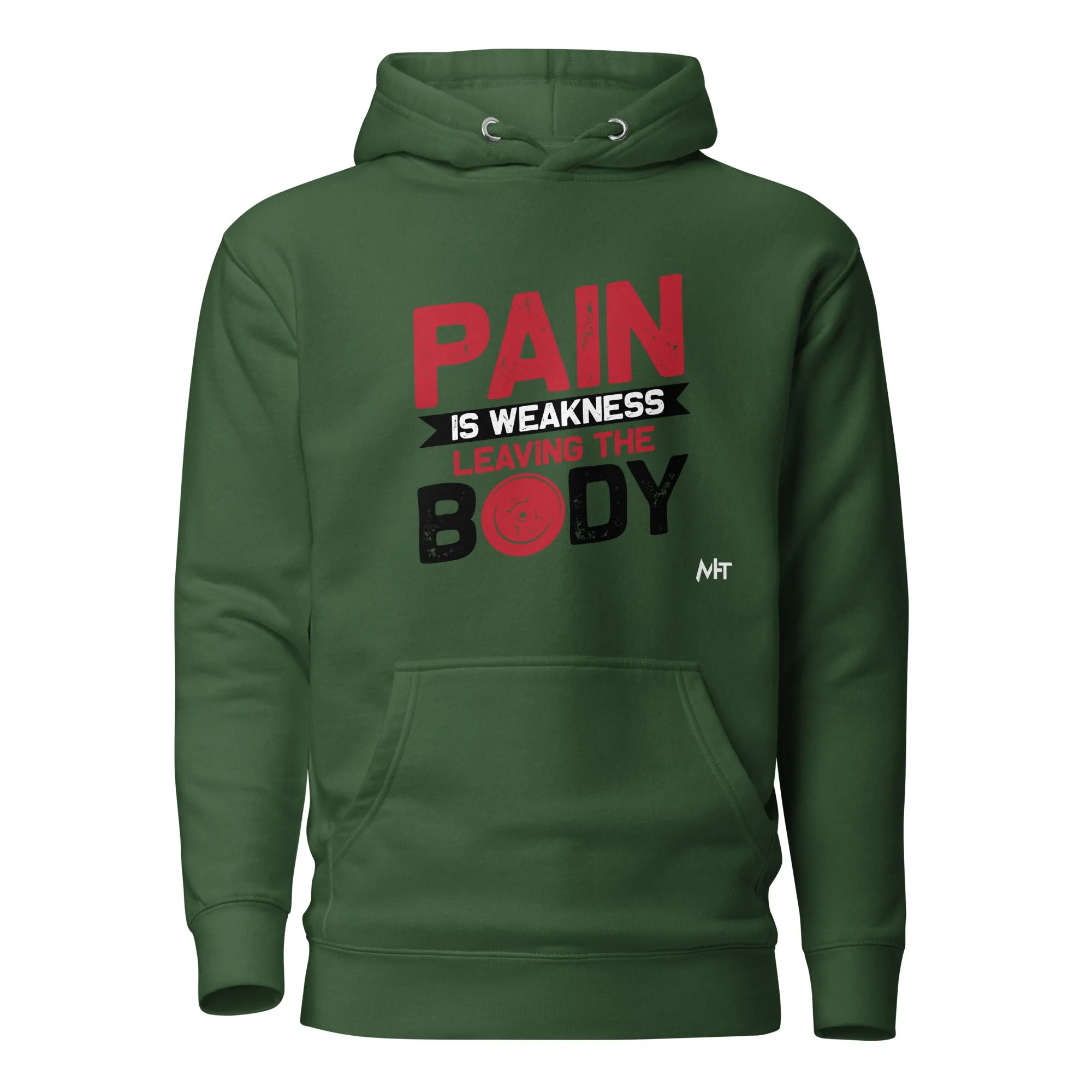 Pain is Weakness Leaving the Body - Unisex Hoodie