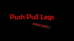 Push Pull Legs