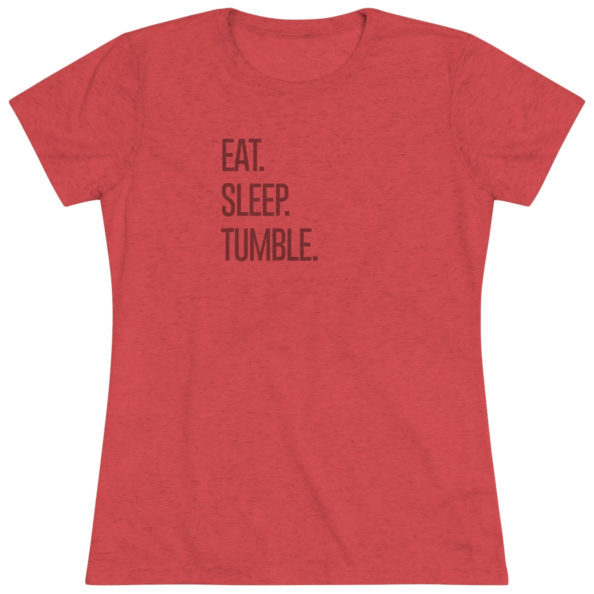 "Eat. Sleep. Tumble." T-Shirt (Fitted)