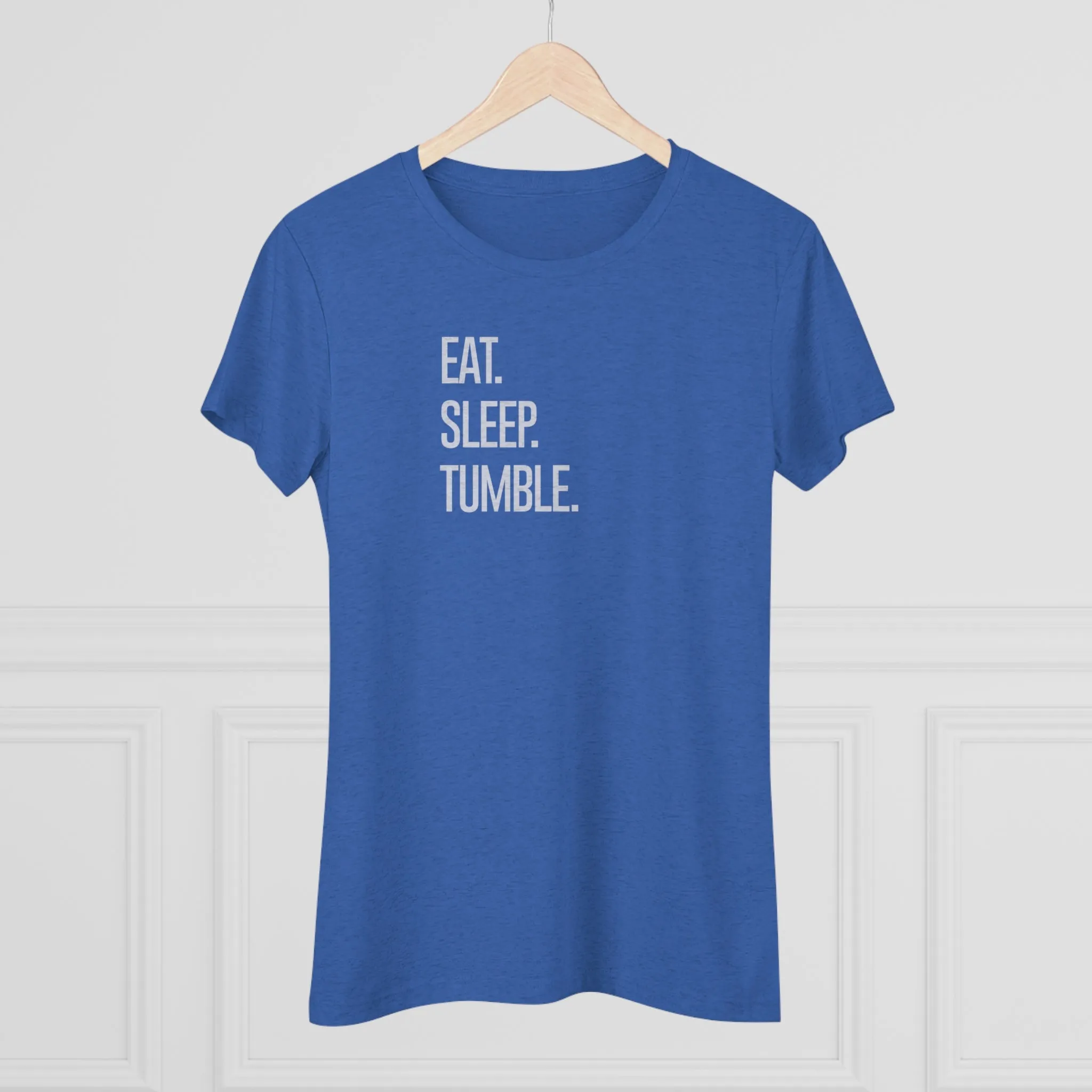 "Eat. Sleep. Tumble." T-Shirt (Fitted)