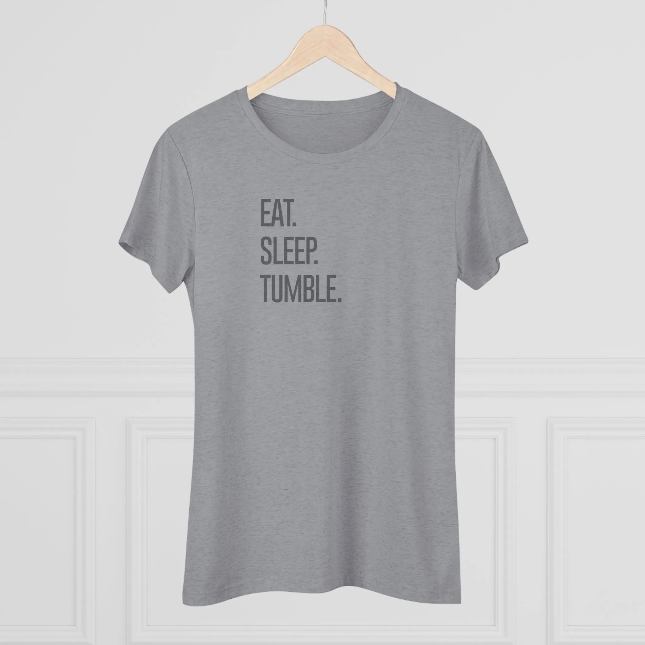 "Eat. Sleep. Tumble." T-Shirt (Fitted)